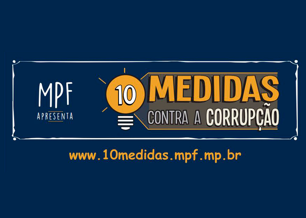 10 Medidas Contra A Corrupção Mpf Supera A Meta De 15 Milhão De Assinaturas Acmp 9500